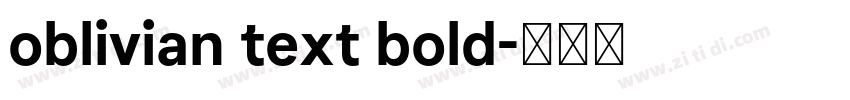 oblivian text bold字体转换 oblivian text bold字体转换